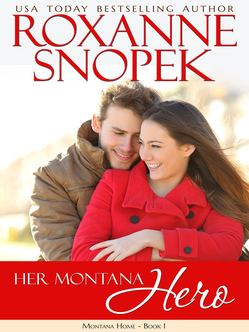 Title details for Her Montana Hero by Roxanne Snopek - Available